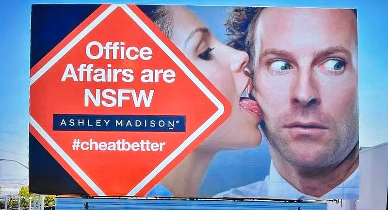 Image of a controversial Ashley Madison billboard promoting their online platform for extramarital affairs
